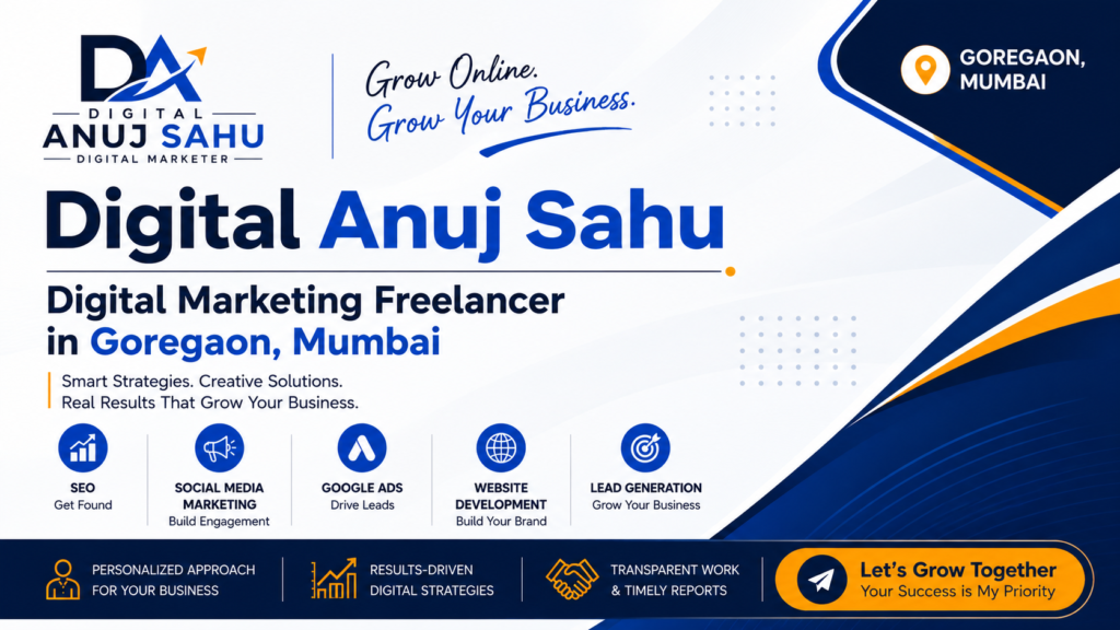 Digital Anuj Sahu | Digital Marketing Freelancer in Goregaon, Mumbai